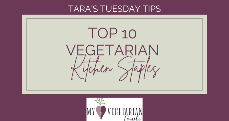 Vegetarian Kitchen Staples