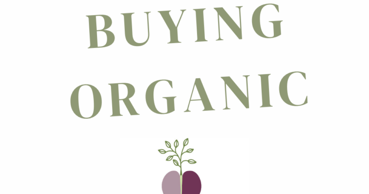 Guide To Buying Organic