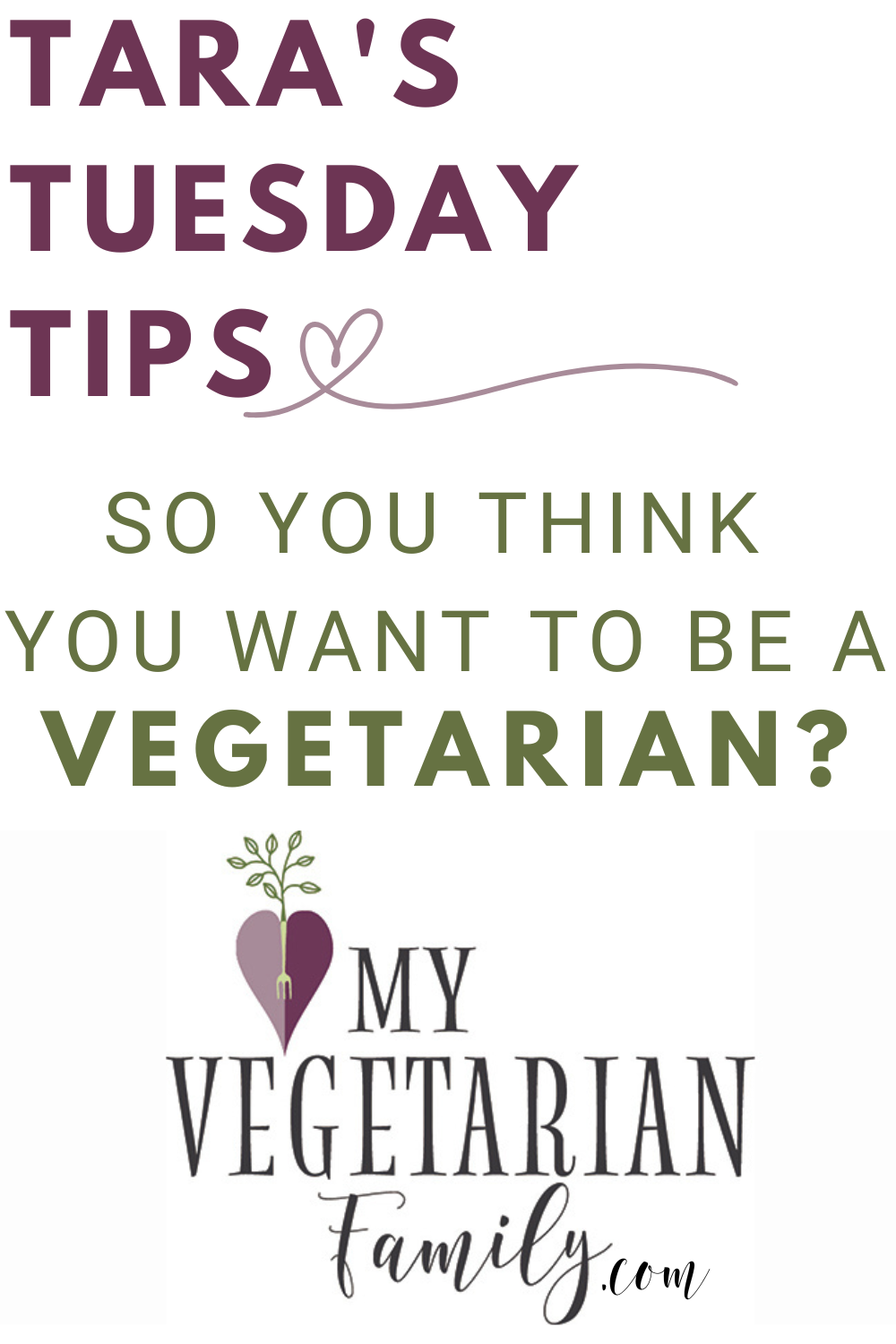 So You Think You Want to Be a Vegetarian? | My Vegetarian Family #newvegetarian #tarastuesdaytips