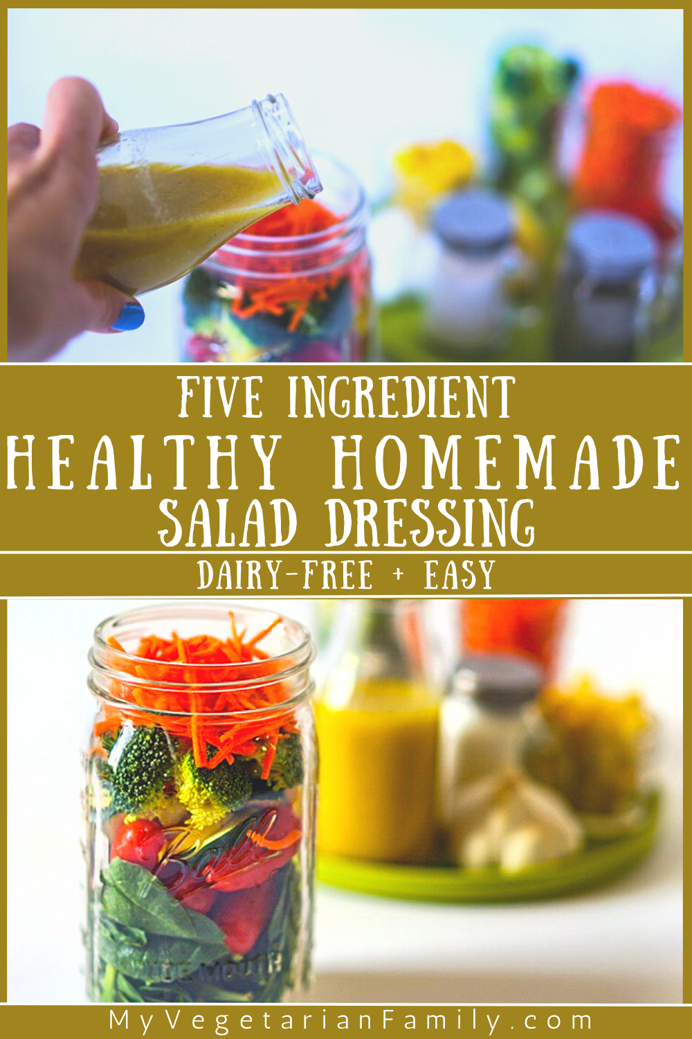 Healthy Homemade Salad Dressing | My Vegetarian Family #5ingredientsaladdressing