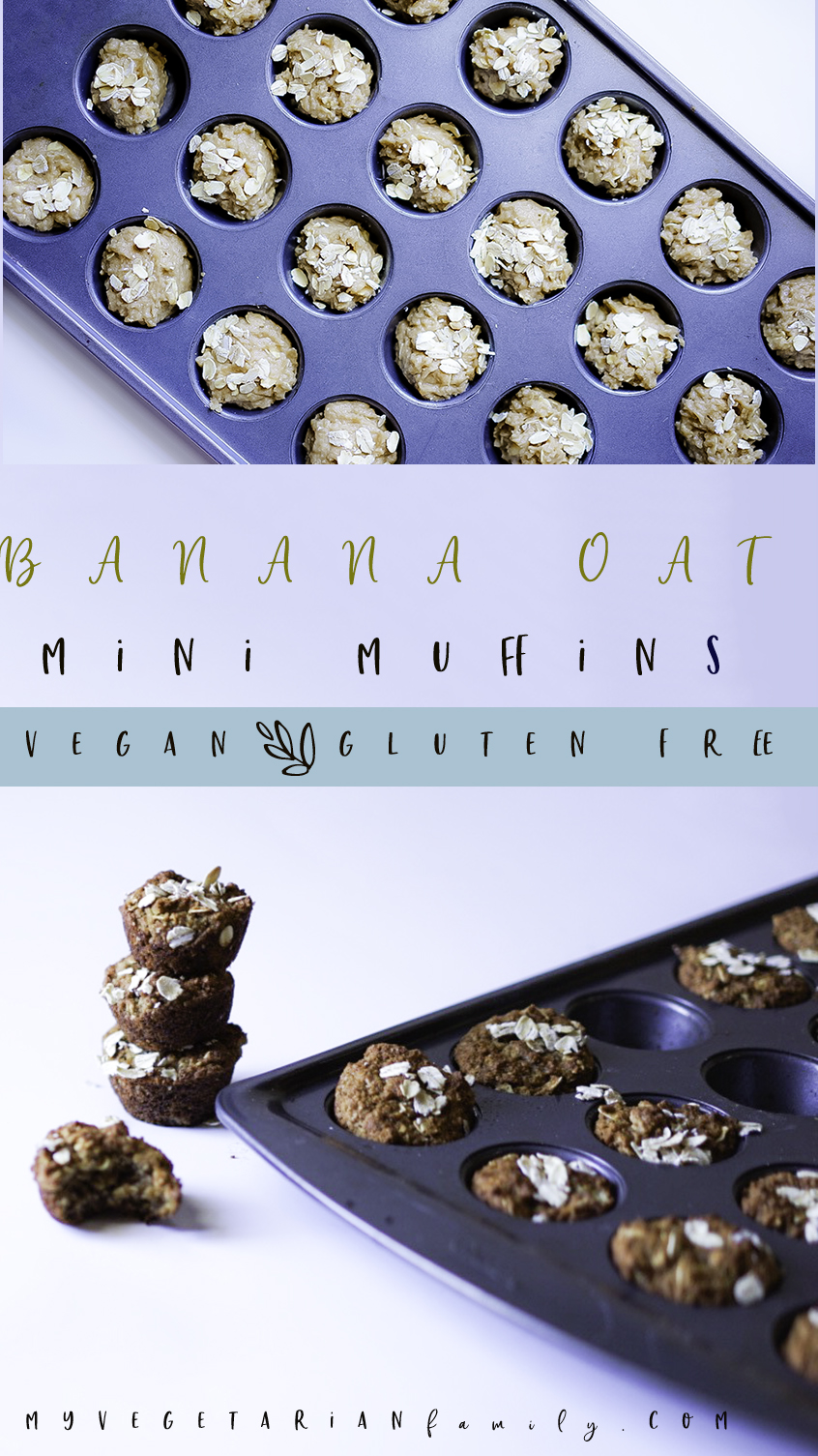 Banana Oat Mini Muffins | My Vegetarian Family | Vegan Gluten Free #myvegetarianfamily