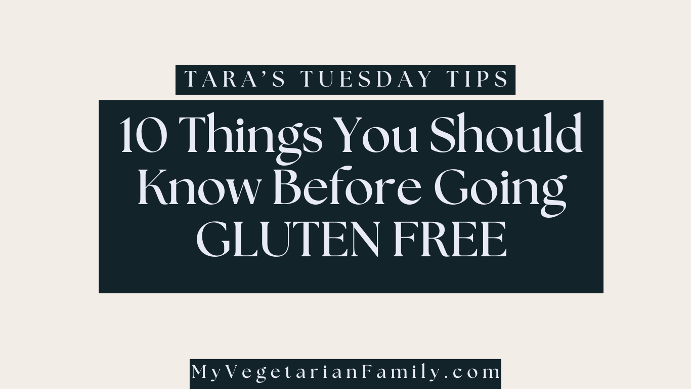 10 Things You Should Know Before Going Gluten Free