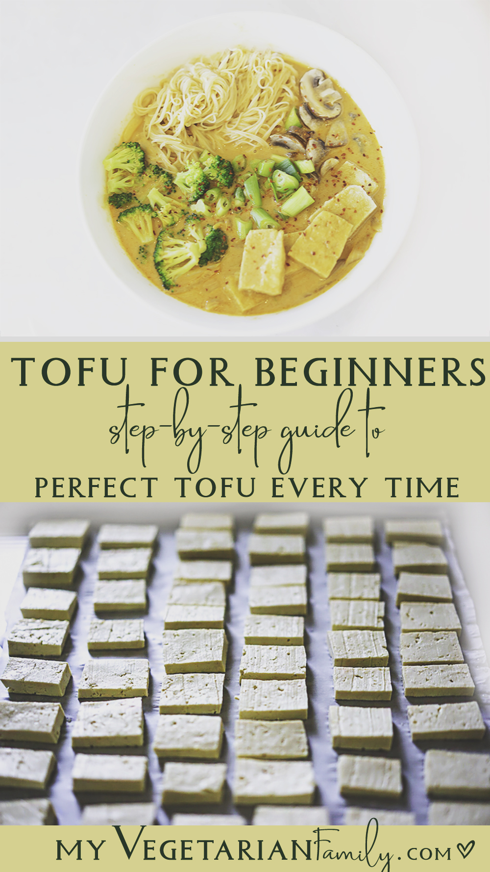 Tofu For Beginners Step By Step Guide To Perfect Tofu Every Time My Vegetarian Family #glutenfreevegan #perfecttofu #easytofu #howtocooktofu