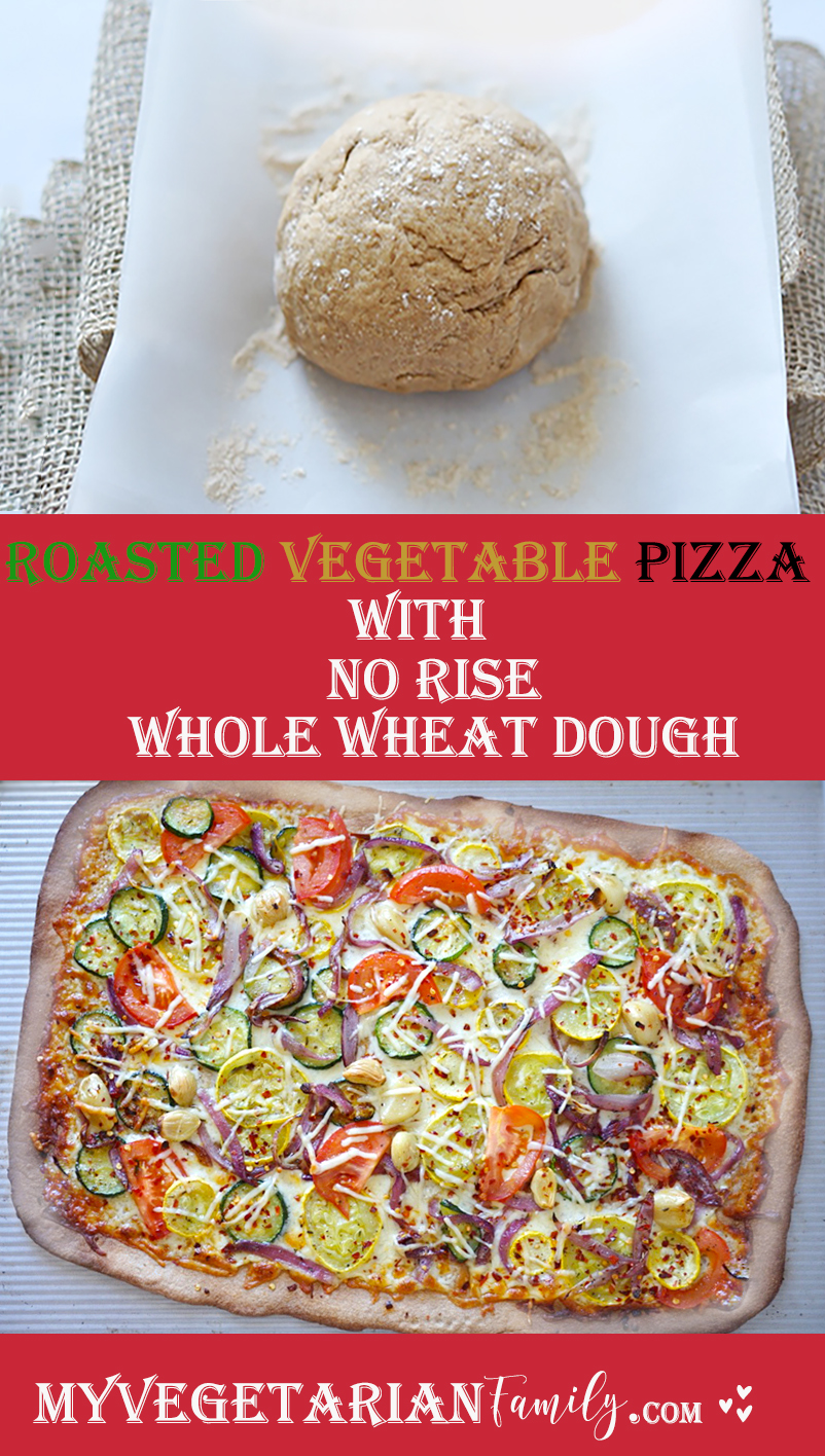 Easy Roasted Veggie Pizza With Healthy Whole Wheat No Rise Crust | My Vegetarian Family #homemadepizza #myvegetarianfamily
