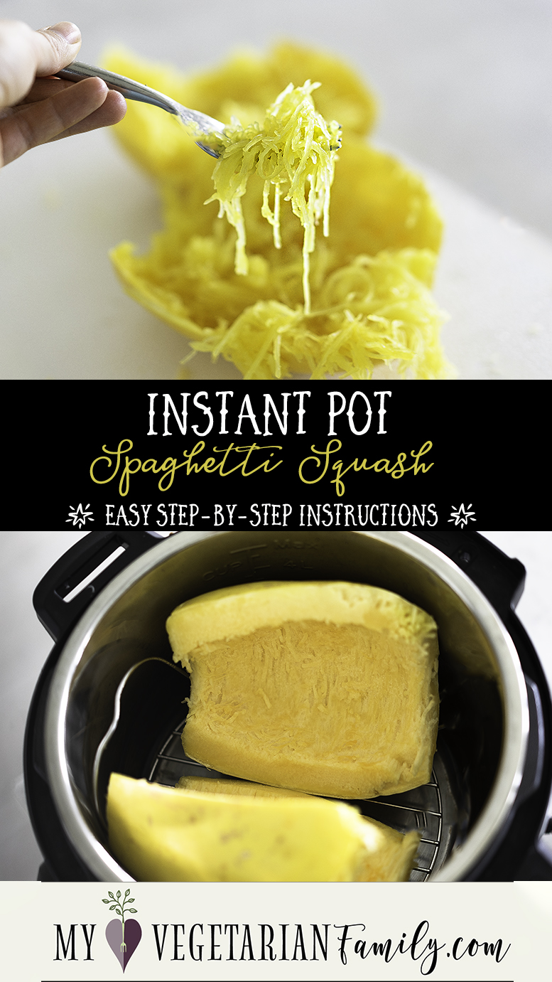 Spaghetti Squash Cooked in Instant Pot How-To Recipe | My Vegetarian Family #instantpotspaghettisquash