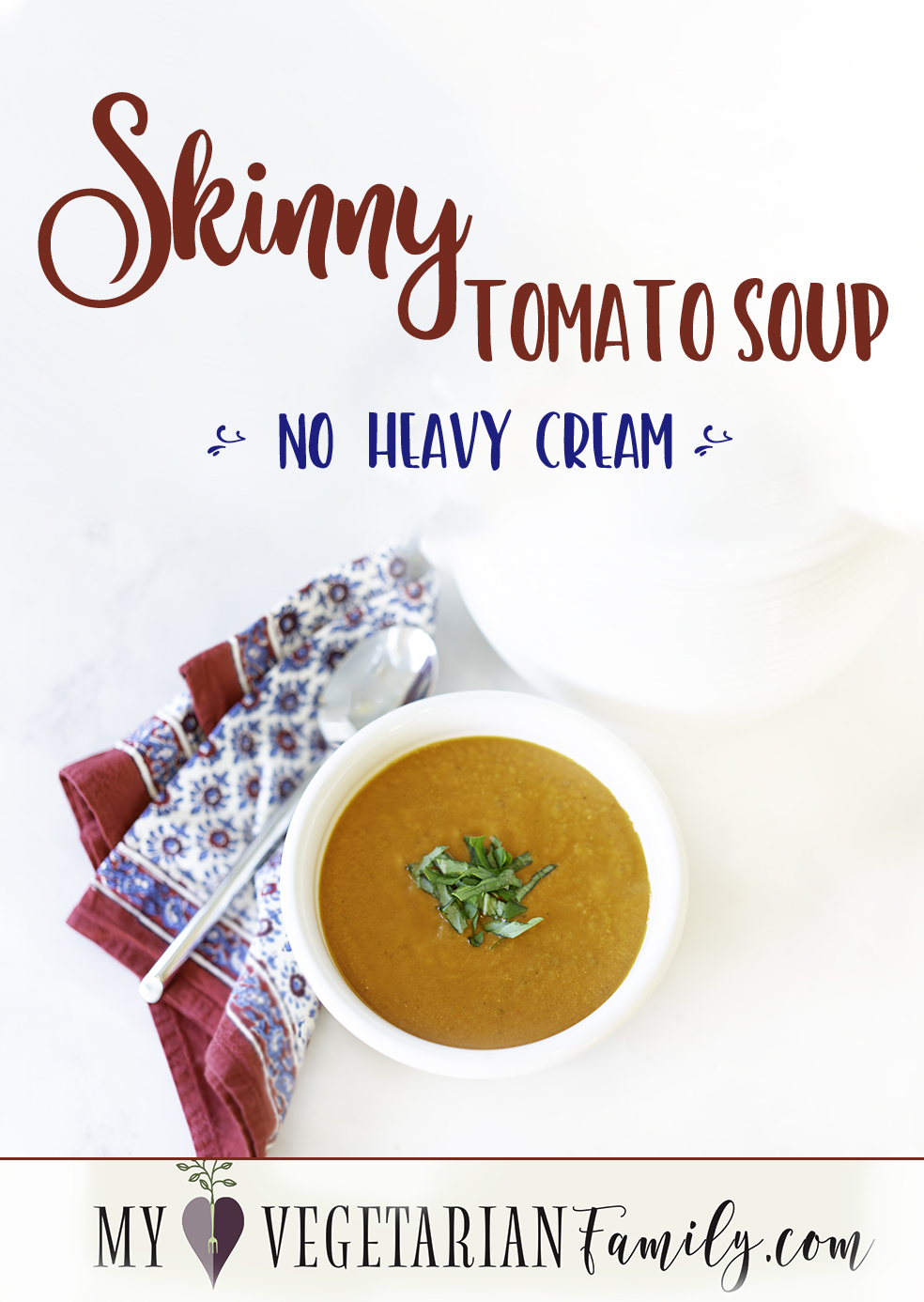 Skinny Tomato Soup Healthy Homemade |  My Vegetarian Family #skinnytomatosoup