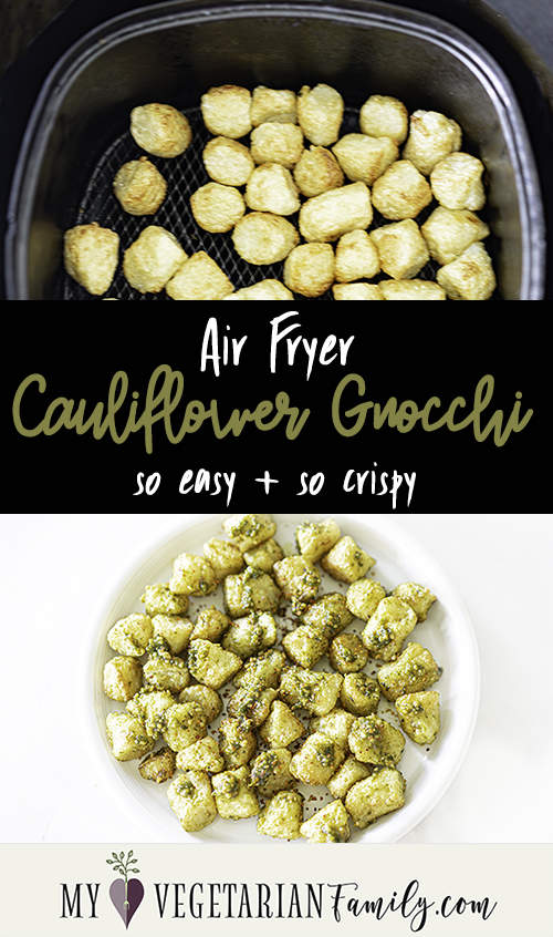 Crispy Air Fryer Cauliflower Gnocchi | My Vegetarian Family #cauliflowergnocchi #traderjoesgnocchi #airfryergnocchi