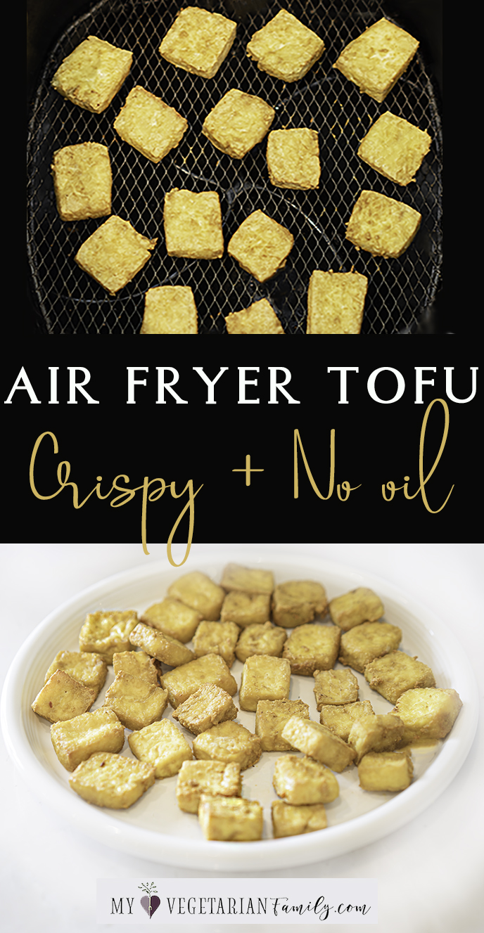 Air Fryer Tofu Crispy No Oil | My Vegetarian Family #nooil #oilfree #crispytofu #airfryertofu
