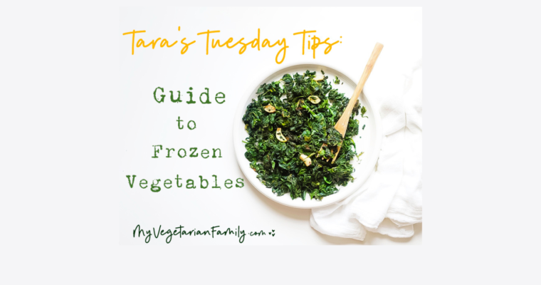 Guide To Frozen Vegetables (Myths + Methods!)