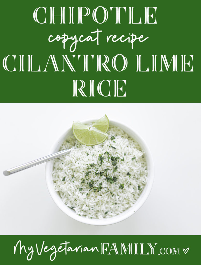 Chipotle Copycat Cilantro Lime Rice | My Vegetarian Family #copycatchipotlerecipes #veganrice #glutenfreerecipe
