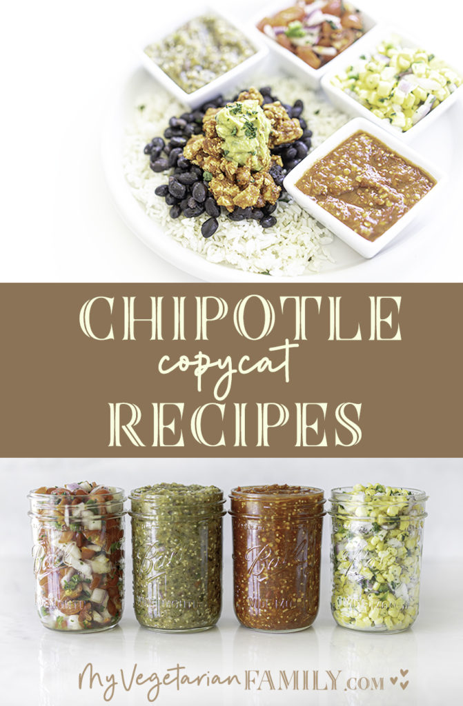 Chipotle Copycat Recipes | My Vegetarian Family #copycatchipotlemexicangrill #veganmexican #chipotlecopycat