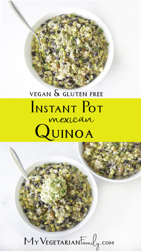 Instant Pot Mexican Quinoa | My Vegetarian Family #veganmexicanrecipe #instantpotquinoa