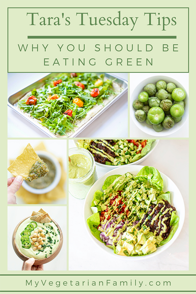 Why you Should Be Eating Green | Tara's Tuesday Tips | My Vegetarian Family #eatyourveggies #eatmoregreens #eattherainbow #eatgreen