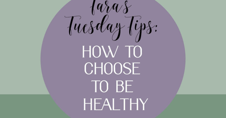 How To Choose To Be Healthy