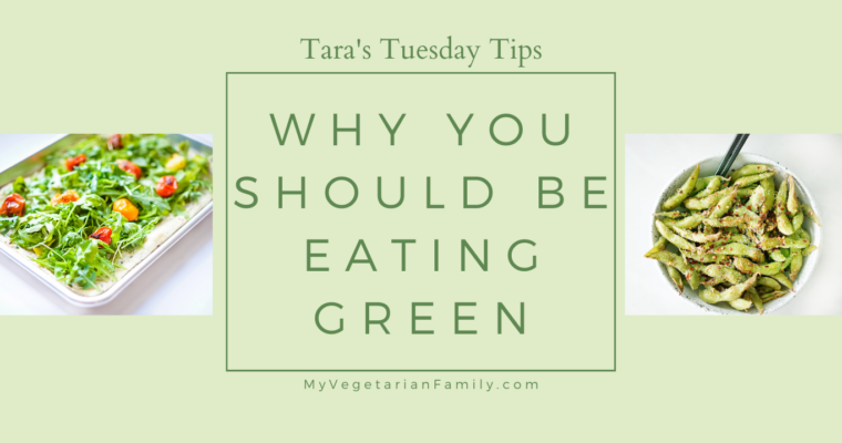 Why You Should Be Eating Green