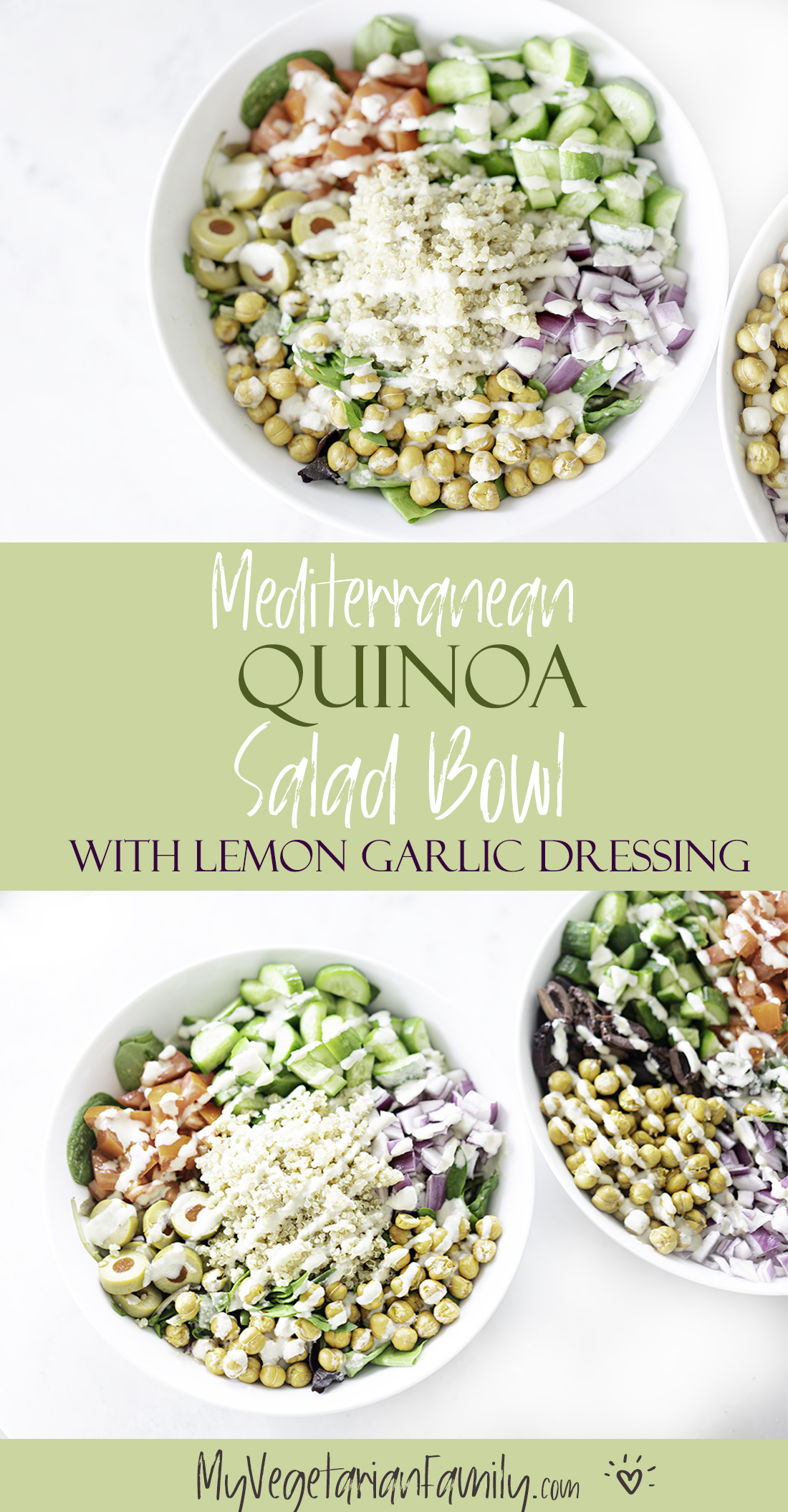 Mediterranean Quinoa Salad Bowl With Lemon Garlic Dressing | My Vegetarian Family #mediterraneanveganfood #quinoasaladbowl #lemongarlicdressing