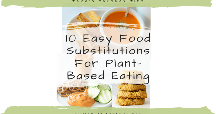 10 Easy Food Substitutions For Plant-Based Eating
