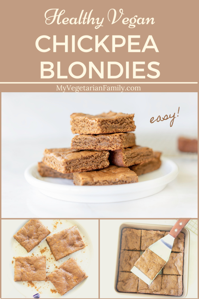 Healthy Vegan Chickpea Blondies | My Vegetarian Family #chickpeablondies #egglessbaking #eggfreeblondies