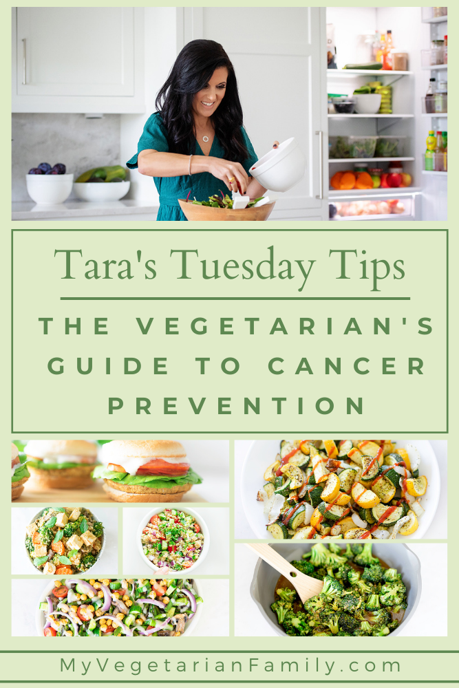 The Vegetarian's Guide To Cancer Prevention | Tara's Tuesday Tips | My Vegetarian Family #nutritiontips #wfpb #vegetaraincancerprevention