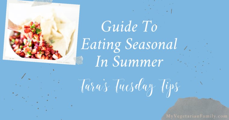 Guide To Eating Seasonally In Summer