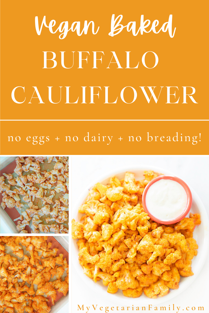 Vegan Baked Buffalo Cauliflower | My Vegetarian Family #bakedbuffalocauliflower #veganbuffalocauliflower #dairyfreebuffalocauliflower