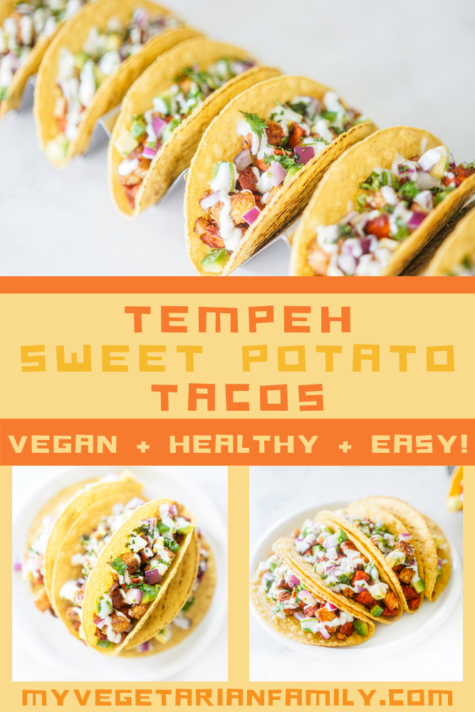Tempeh Sweet Potato Tacos | My Vegetarian Family #sweetpotatotacos #tempehtacos #sweetpotatotempehtacos #tempehsweetpotatotacos #meatlessmexicanfood #veganmexican