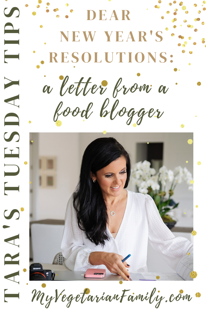 Dear New Year's Resolutions | Tara's Tuesday Tips | My Vegetarian Family #nutritiontips #myvegetarianfamily #healthynewyearsresolutions