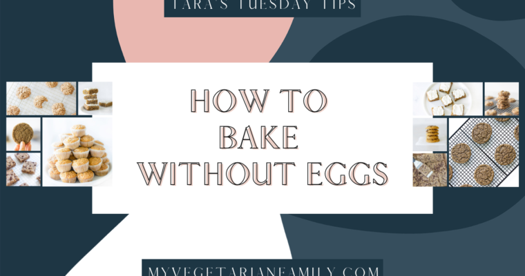 How To Bake Without Eggs