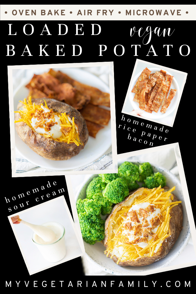 The Best Loaded Vegan Baked Potato with Rice Paper Bacon | My Vegetarian Family #ricepaperbacon #veganloadedbakedpotato