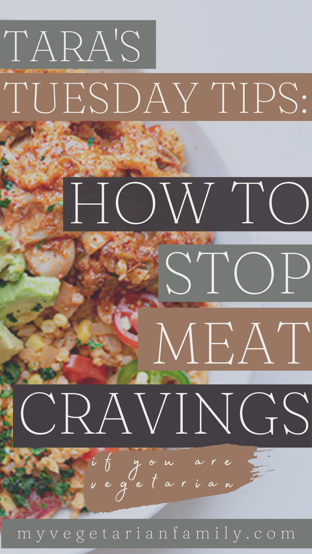 How To Stop Meat Cravings Meat as a Vegetarian | Tara's Tuesday Tips | My Vegetarian Family #nutritiontips #tarastuesdaytips #meatcravingsasavegetarian