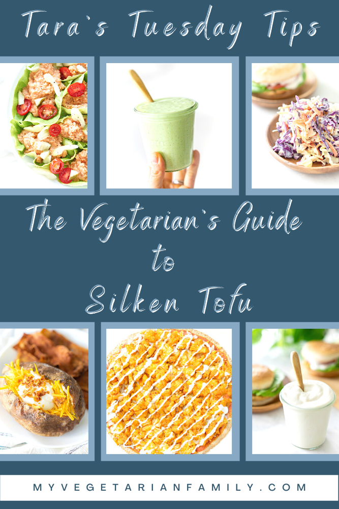 The Vegetarian's Guide to Silken Tofu | Tara's Tuesday Tips | My Vegetarian Family #silkentofu #nutritiontips #tarastuesdaytips