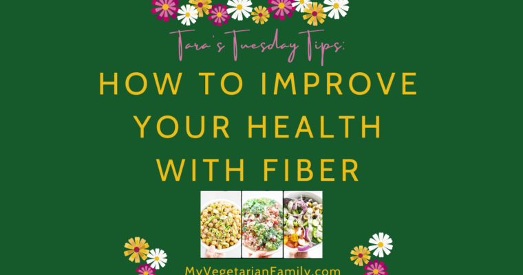 How To Improve Your Health With Fiber