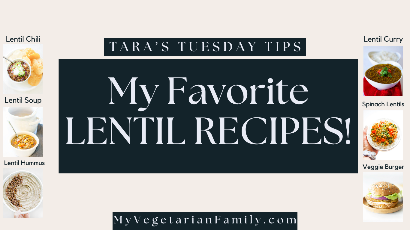 My Favorite Lentil Recipes