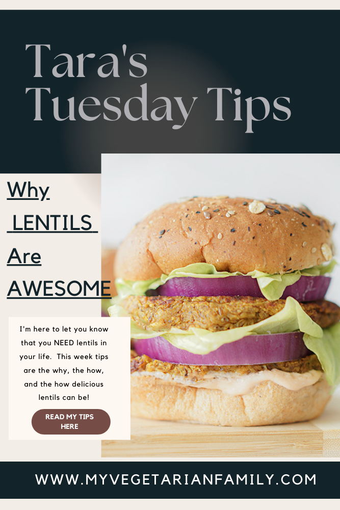 Why Lentils Are Awesome | TARA'S TUESDAY TIPS | MY VEGETARIAN FAMILY #LOVELENTILS #NUTRITIONTIPS #TARASTUESDAYTIPS