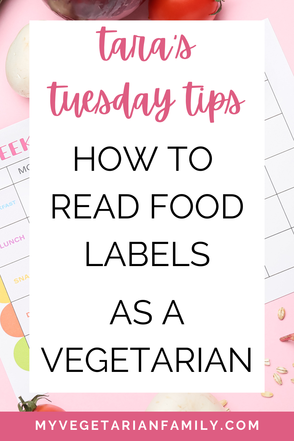 How To Read Food Labels As A Vegetarian | Tara's Tuesday Tips | My Vegetarian Family #tarastuesdaytips #nutritiontips #readveganfoodlabels