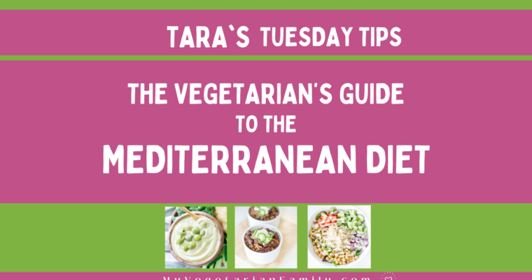 The Vegetarian’s Guide to The Mediterranean Diet