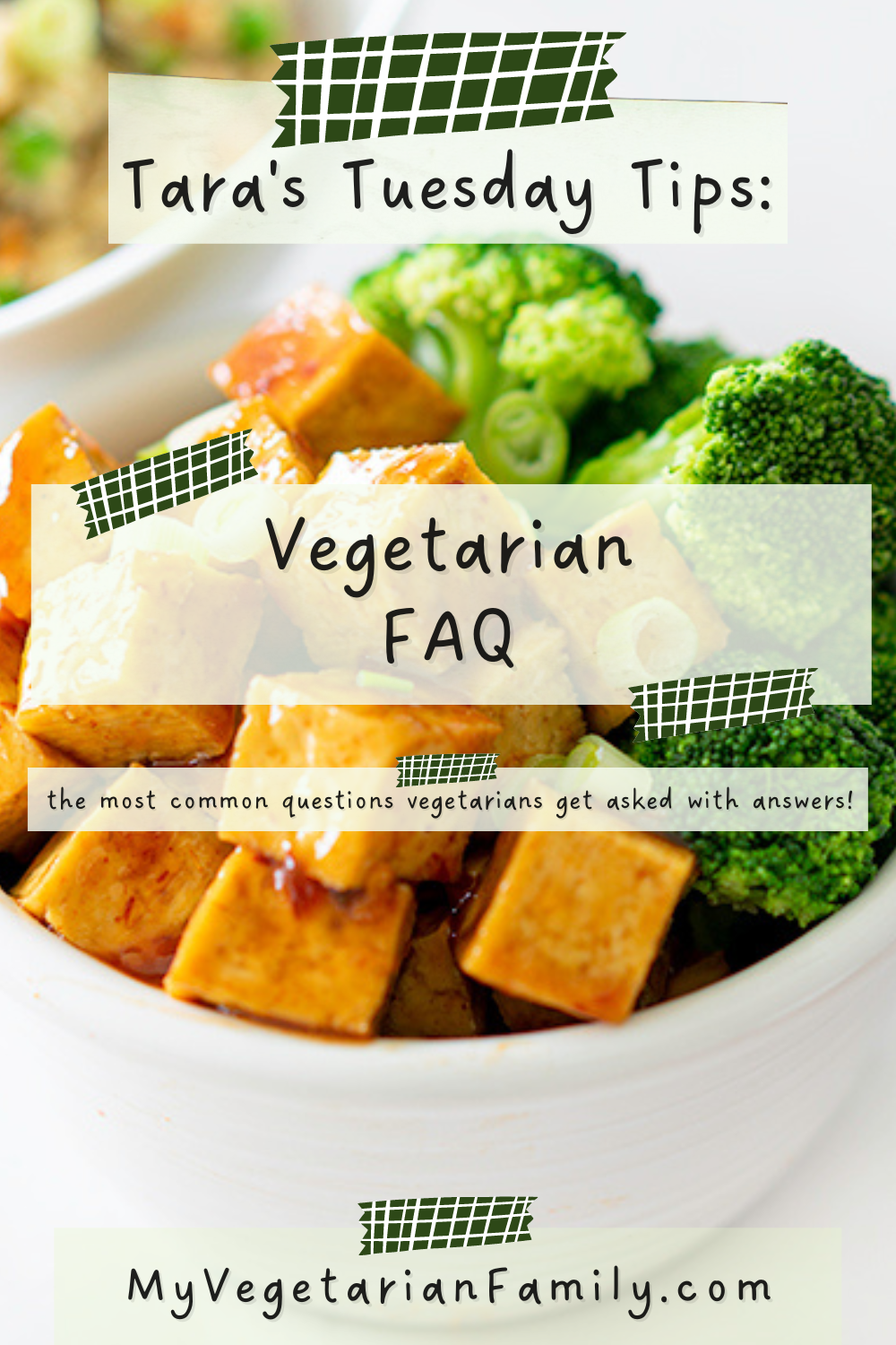Vegetarian FAQ | Tara's Tuesday Tips | My Vegetarian Family #nutritiontips #howtobevegetarian