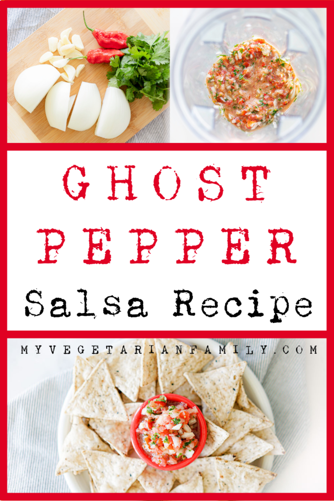 Ghost Pepper Salsa Recipe | My Vegetarian Family #ghostpeppersalsa #ghostpepperrecipes