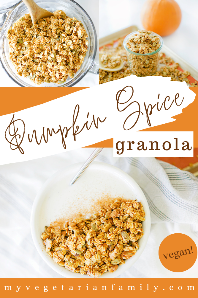 Pumpkin Spice Granola Recipe | My Vegetarian Family #pumpkinspicegranola #easyvegangranola #veganbreakfastideas