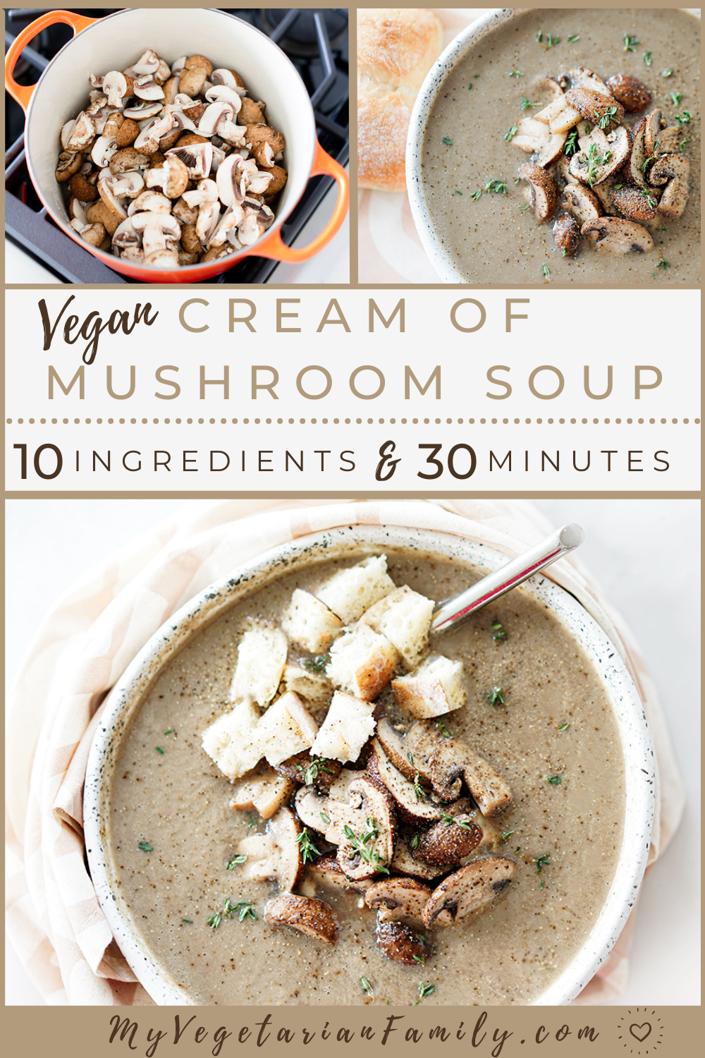 Easy Vegan Cream of Mushroom Soup | My Vegetarian Family #vegancutchovensoup #dairyfreecreamofmushroomsoup #vegetariancreamofmushroomsoup