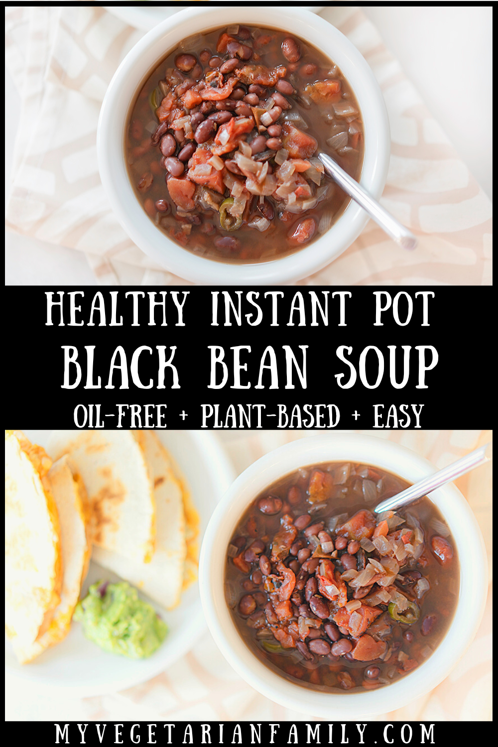 Healthy Instant Pot Black Bean Soup | My Vegetarian Family #instantpotblackbeansoup #veganblackbeansoup