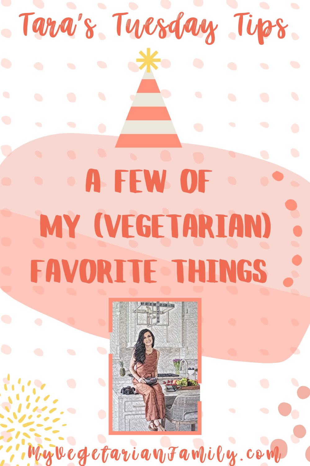 My Favorite Things Vegetarian | Tara's Tuesday Tips | My Vegetarian Family #tarastuesdaytips #favoritethingsvegetarian