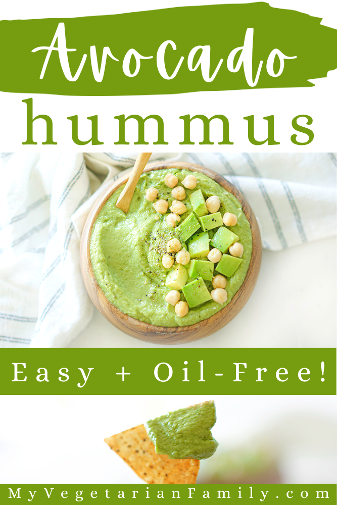 Avocado Hummus Recipe Easy Oil-Free | My Vegetarian Family #oilfreehummus