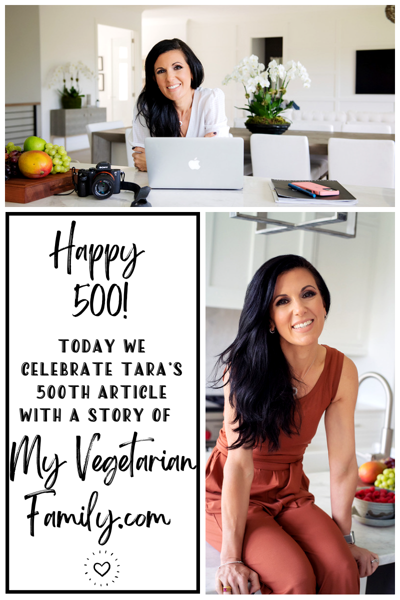 Happy 500 My Vegetarian Family | Tara's Tuesday Tips #tarastuesdaytips