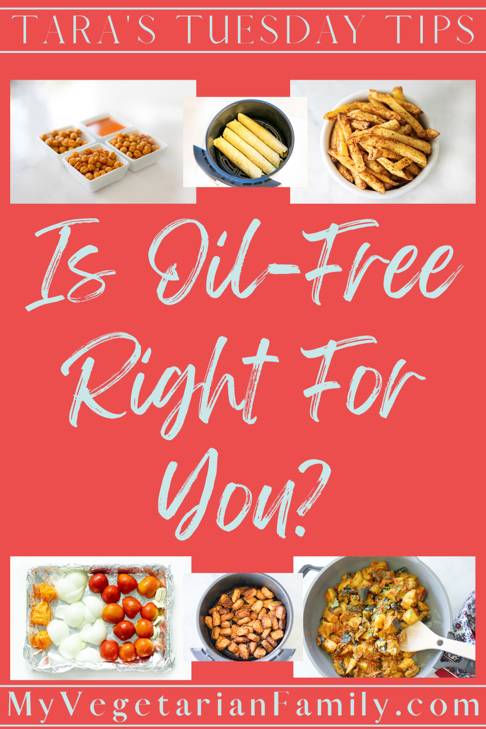 Is Oil-Free Right For You? | My Vegetarian Family | Tara's Tuesday Tips #oilfreediet #tarastuesdaytips