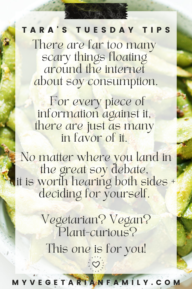 Should I Be Eating Soy as a Vegetarian | My Vegetarian Family | Tara's Tuesday Tips #soynutritiontips #nutritiontips