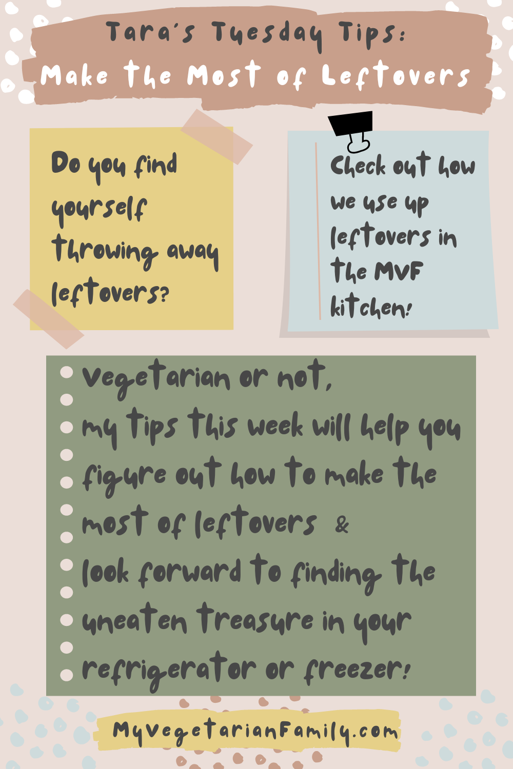 The Vegetarian's Guide to Making the Most of Leftovers | My Vegetarian Family | Tara's Tuesday Tips #learntoloveleftovers #tarastuesdaytips