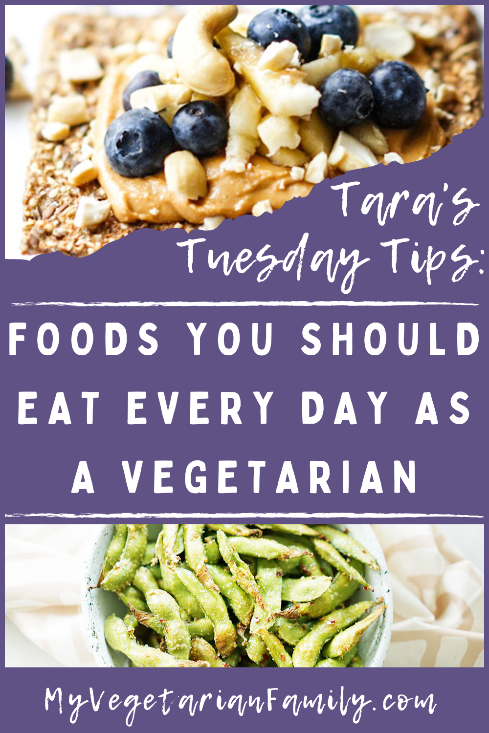 Foods You Should Eat Every Day as a Vegetarian | Tara's Tuesday Tips| My Vegetarian Family #nutritiontips #vegetarianstaples