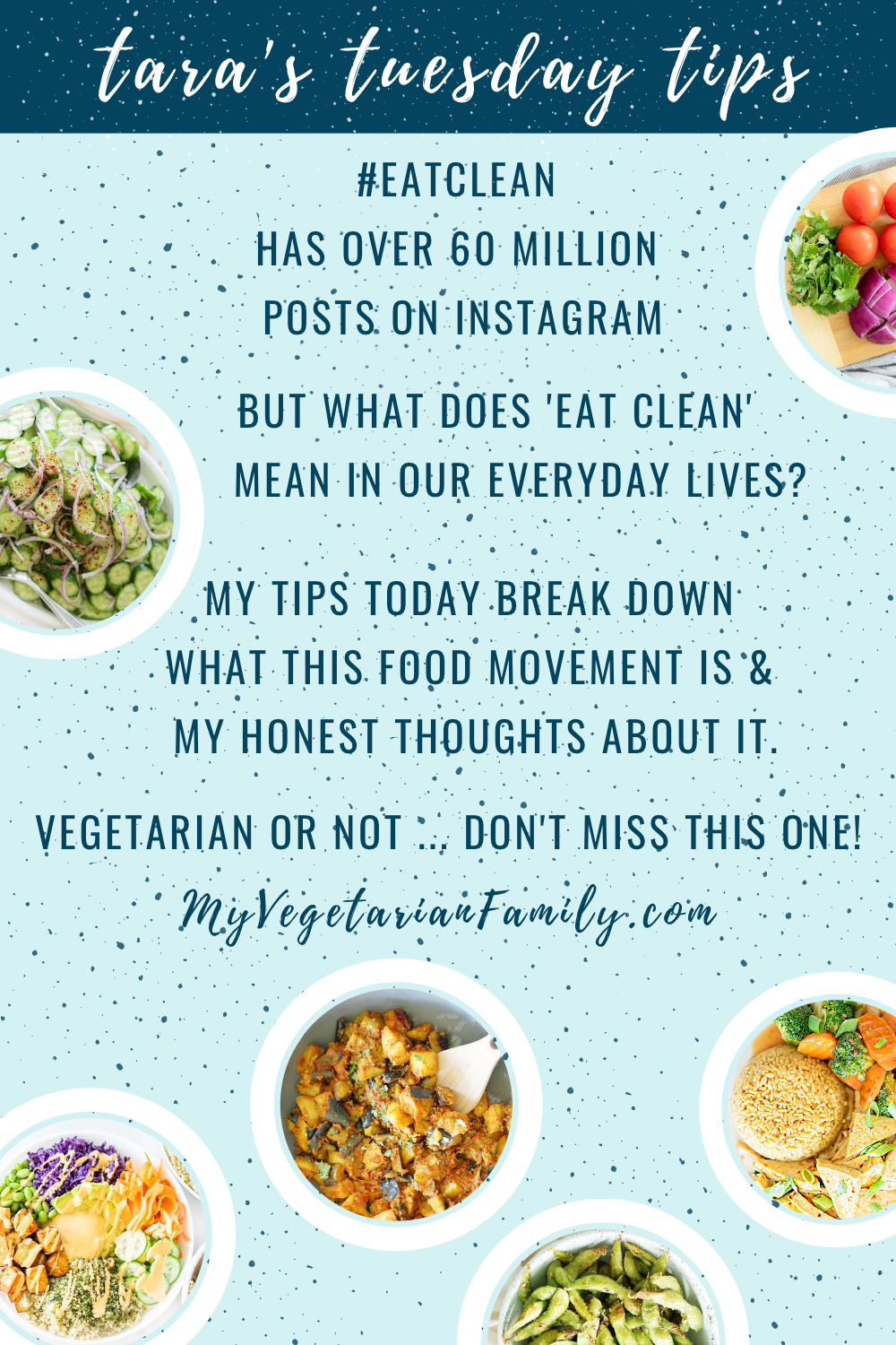 The Truth Behind Clean Eating | My Vegetarian Family | Tara's Tuesday Tips #cleaneating #nutritiontips #dietculture