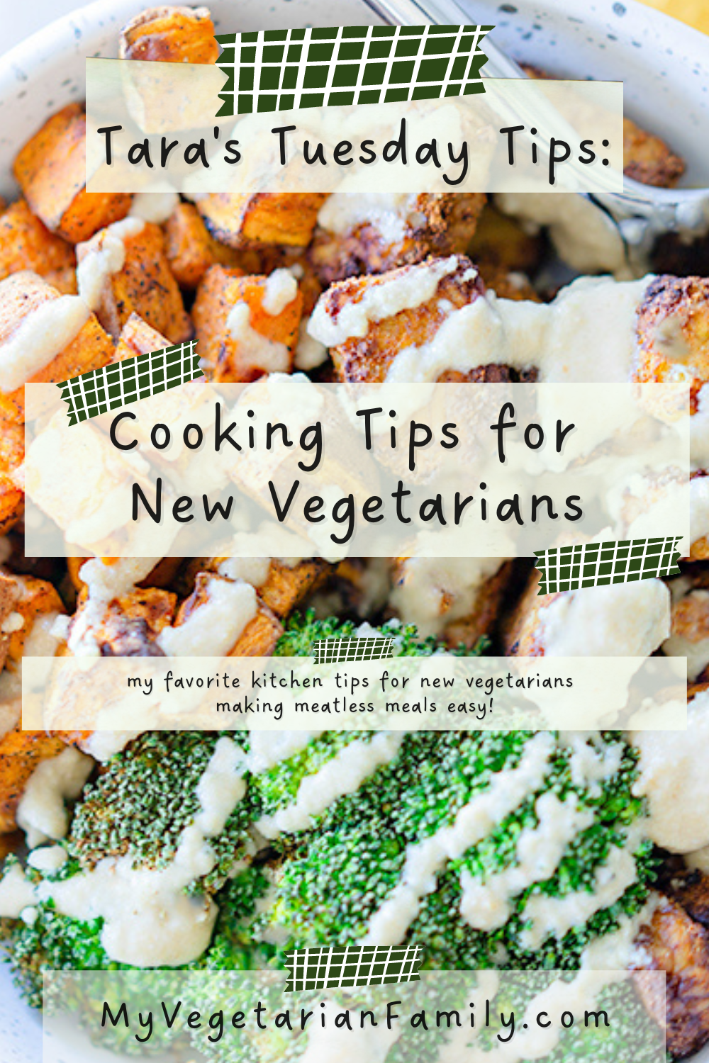 Cooking Tips for New Vegetarians | Tara's Tuesday Tipsb | My Vegetarian Family #tarastuesdaytips